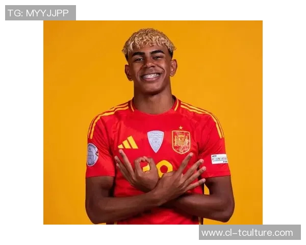 西班牙队亚马尔携手新鲜人力助力队伍壮大 西班牙队亚马尔携手新鲜人力助力队伍壮大